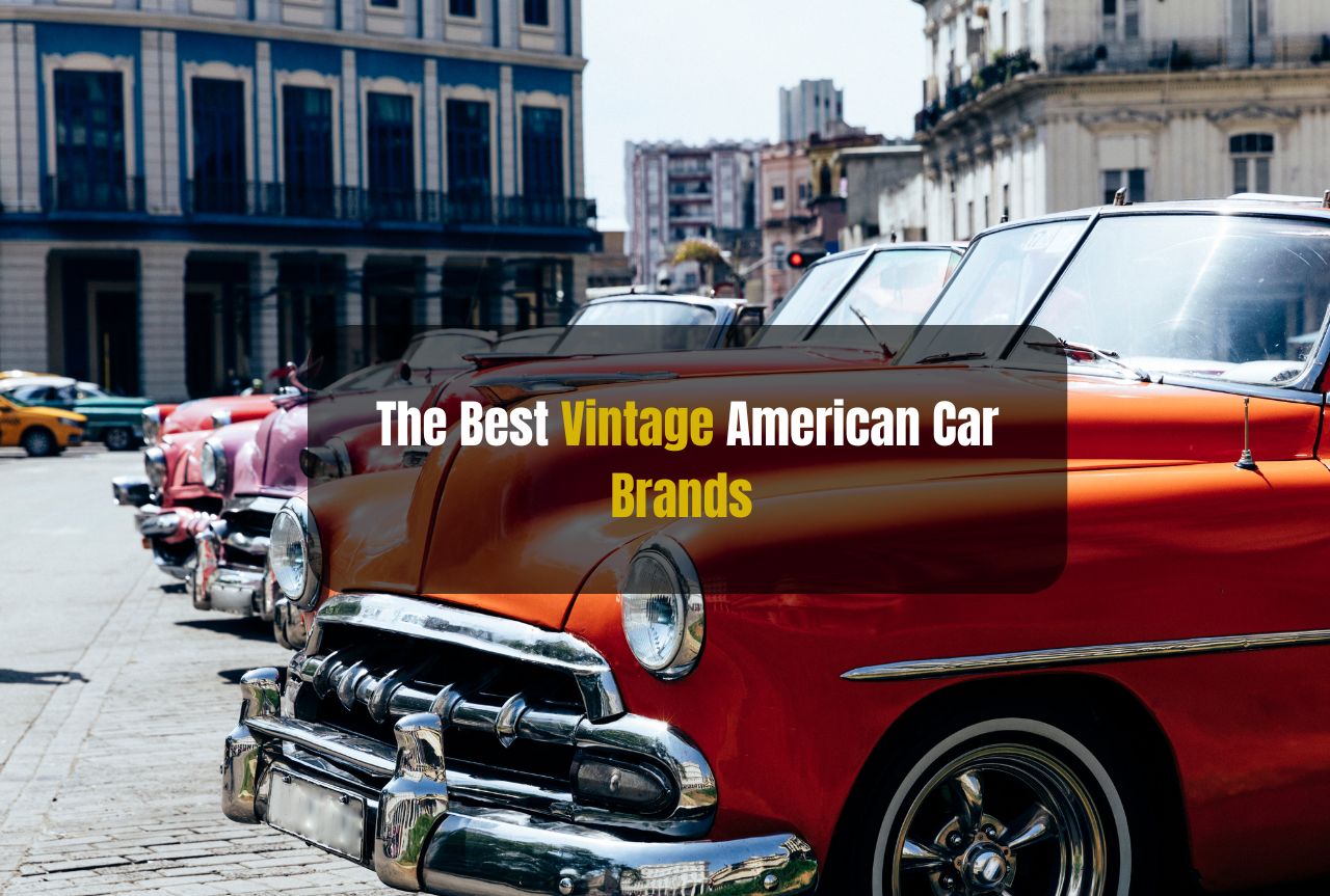 Best Vintage American Car Brands